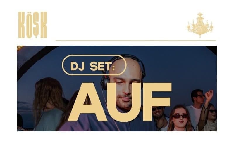 Friday at Köşk: AUF · Köşk Alsancak